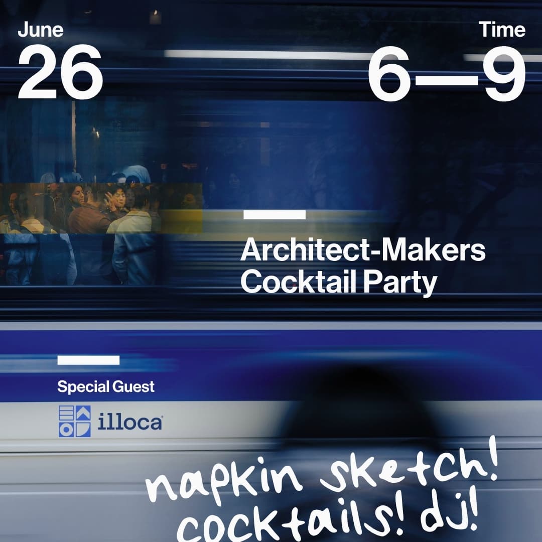 Architect-Makers Summer Cocktail Party